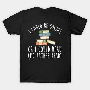 “I could be social or read” Shirt size L - NWT